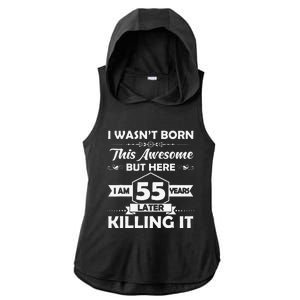 55th Birthday Gift I Wasn't Born This Awesome 55 Years Old Ladies PosiCharge Tri-Blend Wicking Draft Hoodie Tank