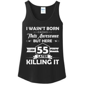 55th Birthday Gift I Wasn't Born This Awesome 55 Years Old Ladies Essential Tank