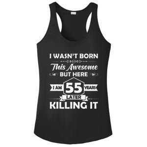 55th Birthday Gift I Wasn't Born This Awesome 55 Years Old Ladies PosiCharge Competitor Racerback Tank