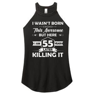 55th Birthday Gift I Wasn't Born This Awesome 55 Years Old Women's Perfect Tri Rocker Tank