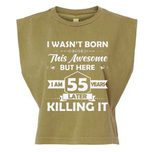 55th Birthday Gift I Wasn't Born This Awesome 55 Years Old Garment-Dyed Women's Muscle Tee