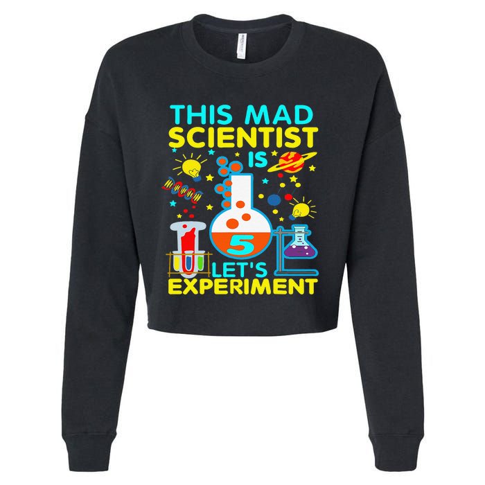 5th Birthday Gift This Mad Scientist Is 5 Let's Experiment Cropped Pullover Crew