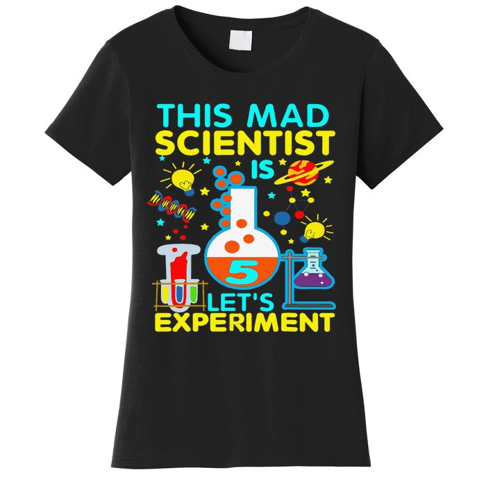 5th Birthday Gift This Mad Scientist Is 5 Let's Experiment Women's T-Shirt