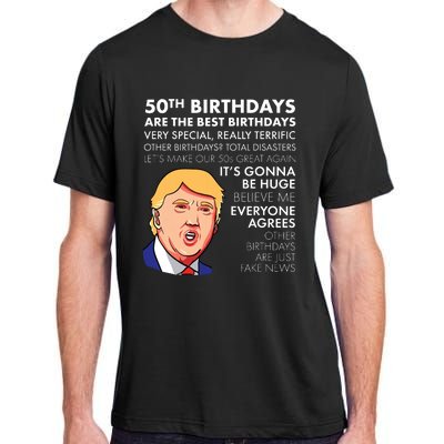 50th Birthday Gift Funny Trump Quote For Man Adult ChromaSoft Performance T-Shirt