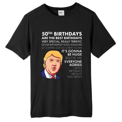 50th Birthday Gift Funny Trump Quote For Man Tall Fusion ChromaSoft Performance T-Shirt