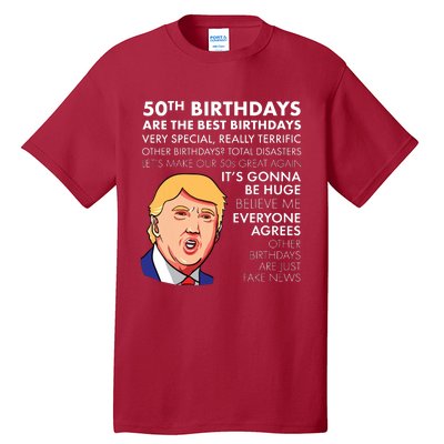 50th Birthday Gift Funny Trump Quote For Man Tall T-Shirt