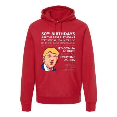 50th Birthday Gift Funny Trump Quote For Man Premium Hoodie