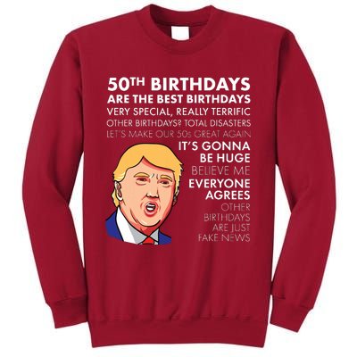 50th Birthday Gift Funny Trump Quote For Man Tall Sweatshirt