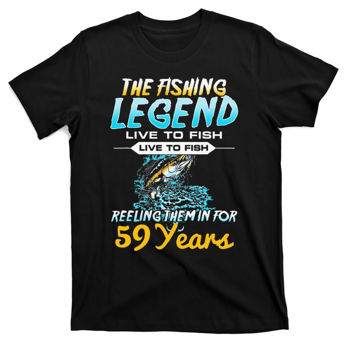 59th Birthday Gift The Fishing Legend 59 Years Fisherman T-Shirt