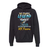 59th Birthday Gift The Fishing Legend 59 Years Fisherman Premium Hoodie