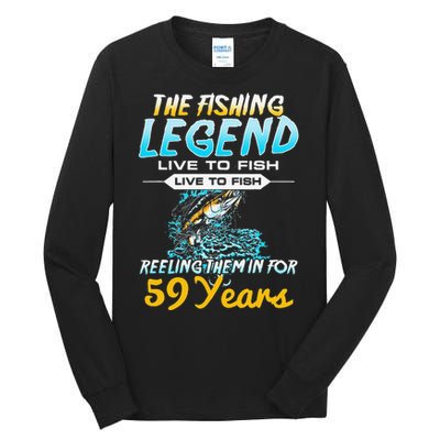 59th Birthday Gift The Fishing Legend 59 Years Fisherman Tall Long Sleeve T-Shirt