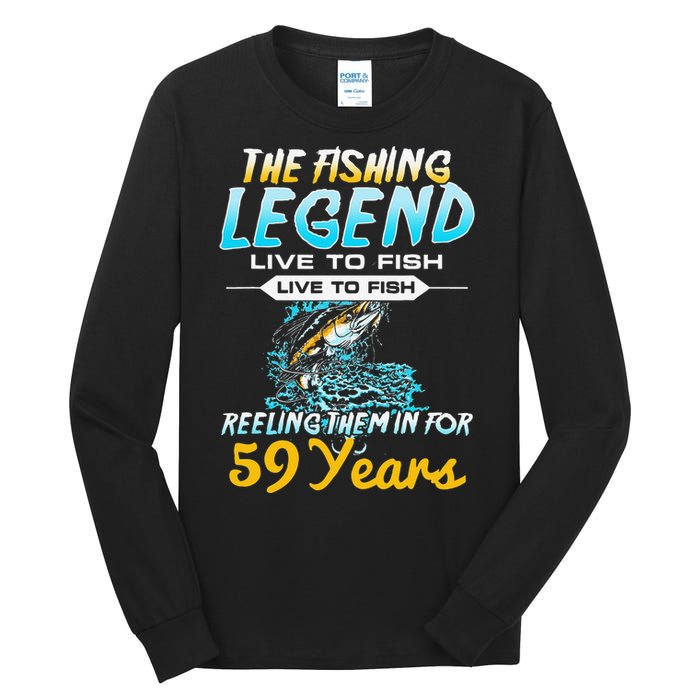 59th Birthday Gift The Fishing Legend 59 Years Fisherman Tall Long Sleeve T-Shirt