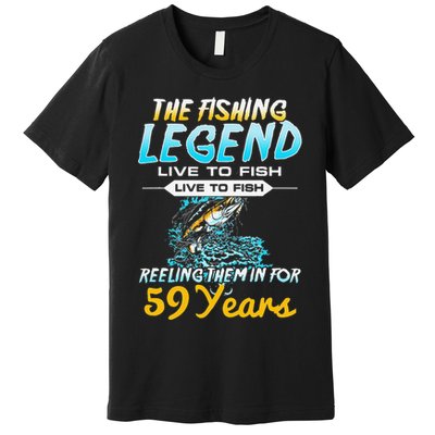 59th Birthday Gift The Fishing Legend 59 Years Fisherman Premium T-Shirt