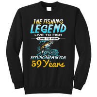 59th Birthday Gift The Fishing Legend 59 Years Fisherman Tall Sweatshirt