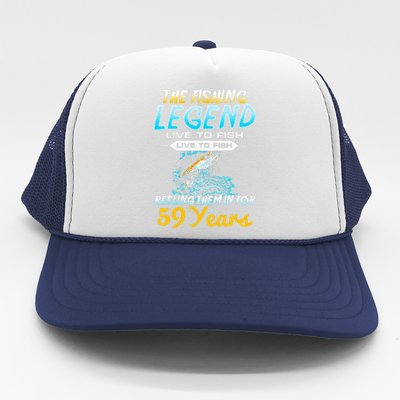 59th Birthday Gift The Fishing Legend 59 Years Fisherman Trucker Hat