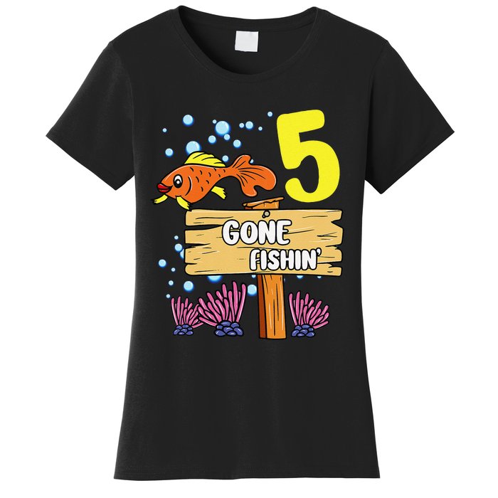 5th Birthday Gone Fishin Sign Underwater Ocean Women's T-Shirt