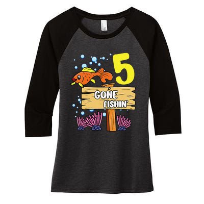 5th Birthday Gone Fishin Sign Underwater Ocean Women's Tri-Blend 3/4-Sleeve Raglan Shirt