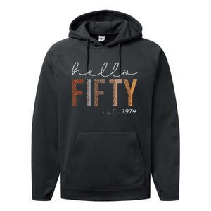 50th Birthday Hello Fifty Hello 50 Est. 1974 Performance Fleece Hoodie