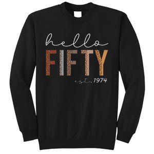 50th Birthday Hello Fifty Hello 50 Est. 1974 Sweatshirt