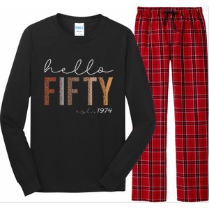 50th Birthday Hello Fifty Hello 50 Est. 1974 Long Sleeve Pajama Set