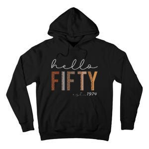 50th Birthday Hello Fifty Hello 50 Est. 1974 Tall Hoodie