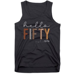 50th Birthday Hello Fifty Hello 50 Est. 1974 Tank Top