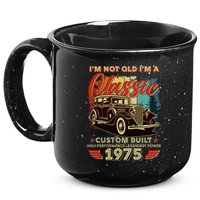50th Birthday Im Not Old Im A Classic 1975 Custom Built 15oz Campfire Ceramic Mug