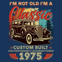 50th Birthday Im Not Old Im A Classic 1975 Custom Built Infant Baby Jersey Bodysuit