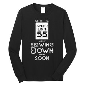 55th Birthday Idea Speed Limit Sign 55 mph Funny Driving Long Sleeve Shirt