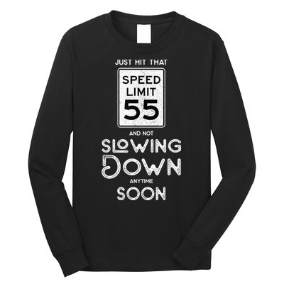 55th Birthday Idea Speed Limit Sign 55 mph Funny Driving Long Sleeve Shirt