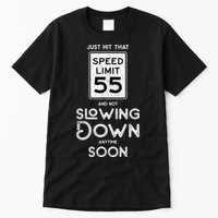 55th Birthday Idea Speed Limit Sign 55 mph Funny Driving Tall T-Shirt