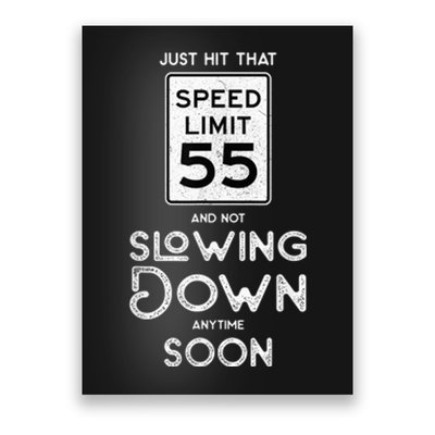 55th Birthday Idea Speed Limit Sign 55 mph Funny Driving Poster