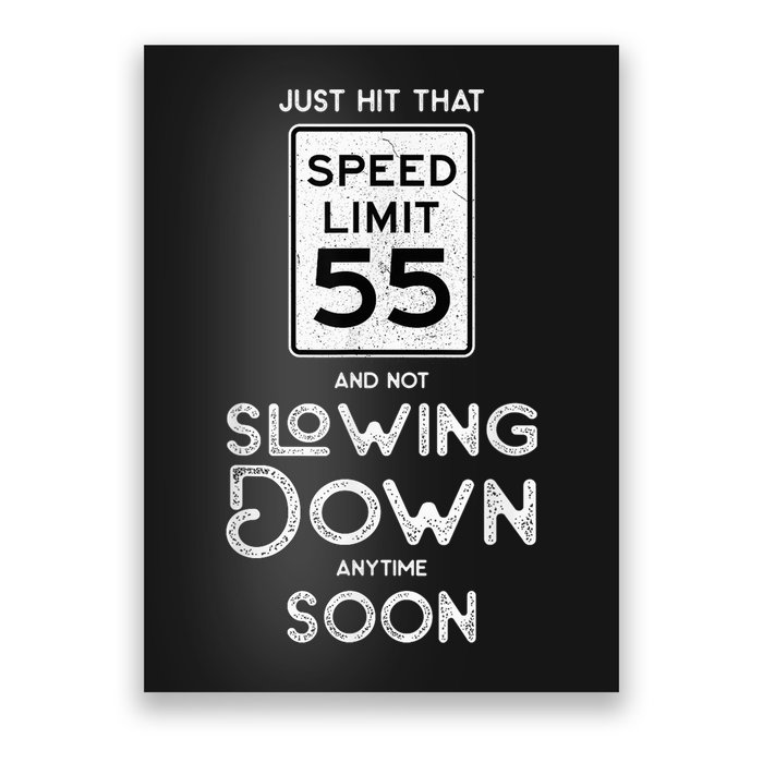 55th Birthday Idea Speed Limit Sign 55 mph Funny Driving Poster