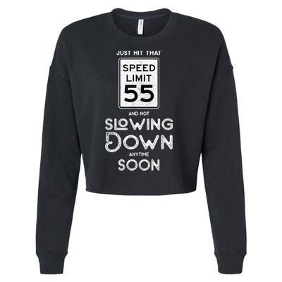 55th Birthday Idea Speed Limit Sign 55 mph Funny Driving Cropped Pullover Crew