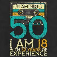 50Th Birthday I Am Not 50 18 With 32 Years Of Experience Cool Comfort Performance Bucket Hat