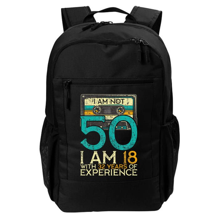 50Th Birthday I Am Not 50 18 With 32 Years Of Experience Backpack