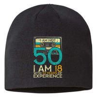 50Th Birthday I Am Not 50 18 With 32 Years Of Experience Sustainable Beanie