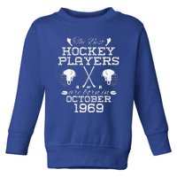 55th Birthday In December 1969 Best Hockey Players Toddler Sweatshirt