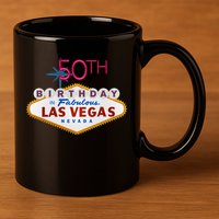 50th Birthday In Las Vegas Classic Sign 11oz C Handle Ceramic Mug