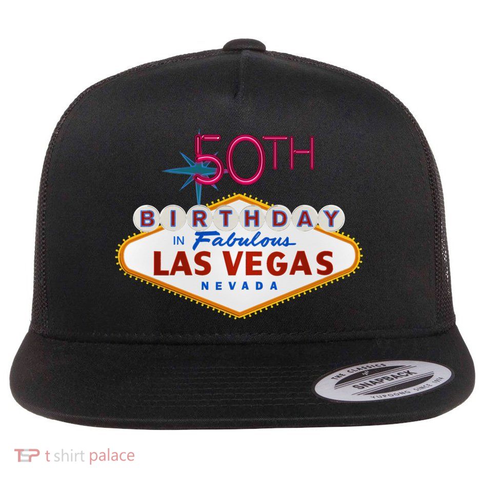 50th Birthday In Las Vegas Classic Sign Flatbill Hat