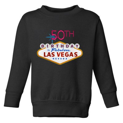 50th Birthday In Las Vegas Classic Sign Toddler Sweatshirt