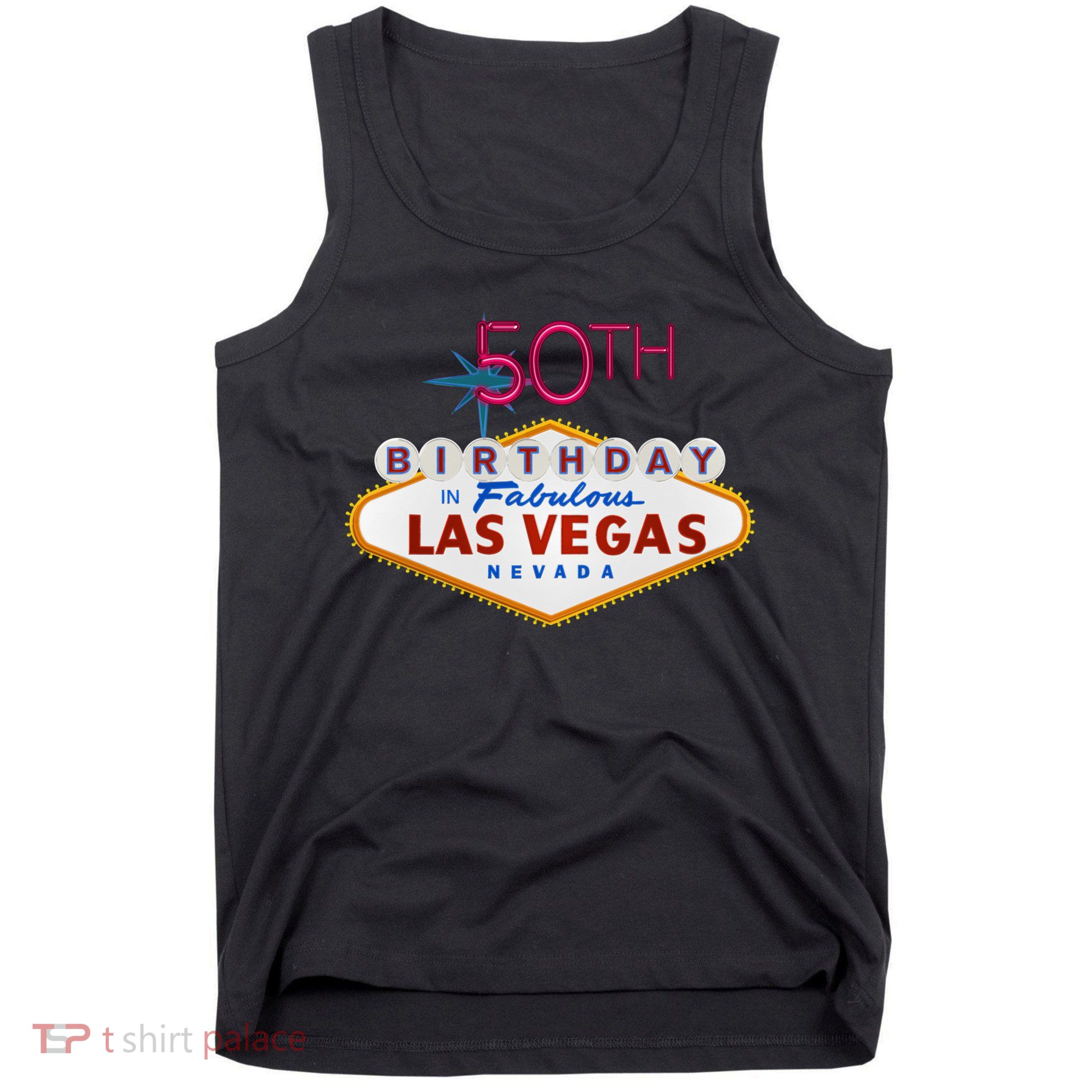 50th Birthday In Las Vegas Classic Sign Tank Top