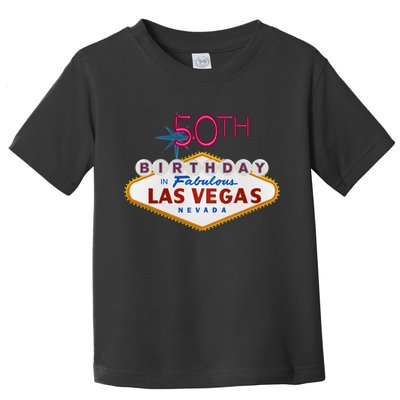 50th Birthday In Las Vegas Classic Sign Toddler T-Shirt