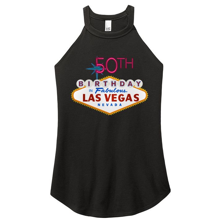 50th Birthday In Las Vegas Classic Sign Women's Perfect Tri Rocker Tank
