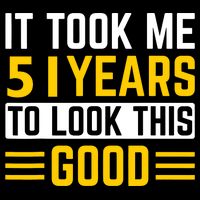 51st Birthday It Took Me 51 Years To Look This Good Cooling Performance Crew T-Shirt