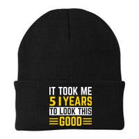 51st Birthday It Took Me 51 Years To Look This Good Beanie