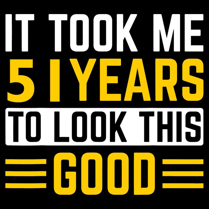 51st Birthday It Took Me 51 Years To Look This Good Bag