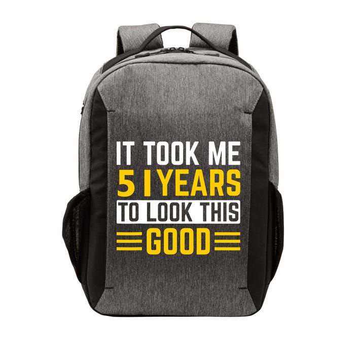 51st Birthday It Took Me 51 Years To Look This Good Vector Backpack