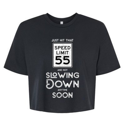 55th Birthday Idea Speed Limit Sign 55 mph Funny Driving Bella+Canvas Jersey Crop Tee