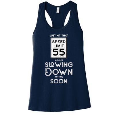 55th Birthday Idea Speed Limit Sign 55 mph Funny Driving Women's Racerback Tank